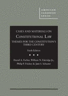 Cases and Materials on Constitutional Law: Themes for the Constitution's Third Century - CasebookPlus