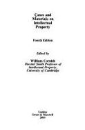 Cases and Materials on Intellectual Property - Cornish, W. R.