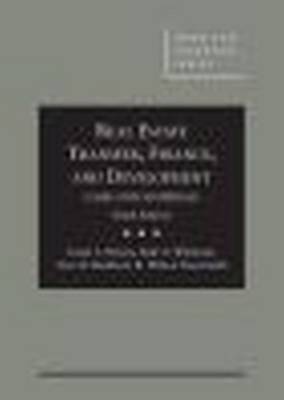 Cases and Materials on Real Estate Transfer, Finance, and Development - Nelson, Grant S., and Whitman, Dale A., and Burkhart, Ann M.