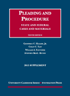 Cases and Materials: Pleading and Procedure Supplement: State and Federal