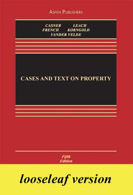 Cases and text on property - Casner, A. James, and Leach, Walter Barton