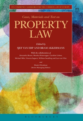 Cases, Materials and Text on Property Law - van Erp, Sjef (Editor), and Akkermans, Bram (Editor)