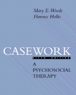 Casework: A Psychosocial Therapy