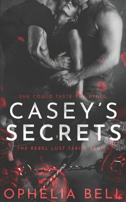 Casey's Secrets - Bell, Ophelia