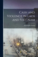 Cash and Violence in Laos and Viet Nam
