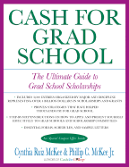 Cash for Grad School: The Ultimate Guide to Grad School Scholarships