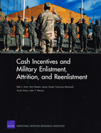 Cash Incentives and Military Enlistment, Attrition, and Reenlistment