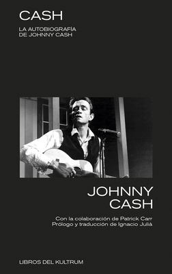 Cash: La Autobiografa - Cash, Johnny