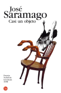 Casi Un Objeto - Saramago, Jose