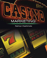 Casino Marketing: Theories and Applications