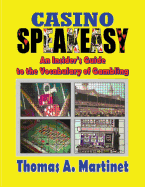 Casino Speakeasy: An Insider's Guide to the Language of Gambling