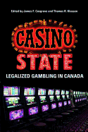 Casino State: Legalized Gambling in Canada