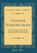 Casseler Namenbuchlein: Einwohner-Namen Der Kurfurstlichen Haupt Und Residenzstadt Cassel (1863)