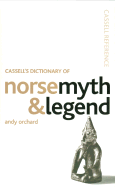 Cassell's Dictionary of Norse Myth and Legend