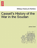 Cassell's History of the War in the Soudan - Grant, James