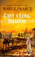 Cast a Long Shadow - Pearce, Mary E.