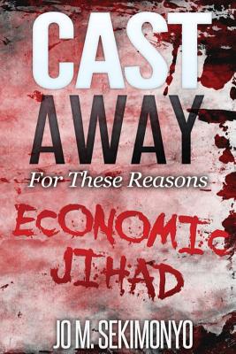 Cast Away: For These Reasons - Sekimonyo, Jo M, and Casimir, Tara (Editor)