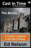 Cast in Time Book 1: Baron