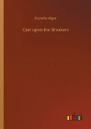 Cast upon the Breakers