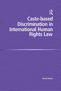 Caste-Based Discrimination in International Human Rights Law