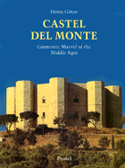 Castel del Monte: Geometric Marvel of the Middle Ages