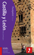 Castilla y Leon Footprint Focus Guide: (Includes Salamanca, Valladolid, Soria & Burgos)