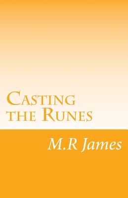 Casting the Runes - James, M R