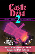 Castle of the Dead 2: Electric Boogaloo
