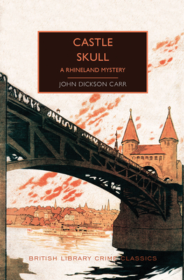 Castle Skull - Dickson Carr, John, and Edwards, Martin (Introduction by)