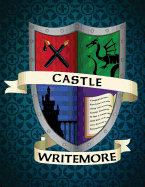 Castle Writemore: A Workbook for Young Writers
