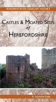 Castles and Moated Sites of Herefordshire - Shoesmith, R.