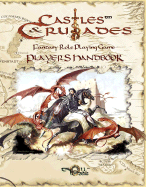 Castles & Crusades Players Handbook - New Printing - Chenault, Davis