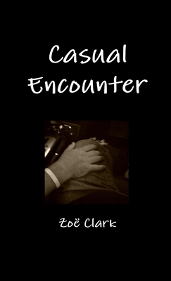 Casual Encounter - Clark, Zoe