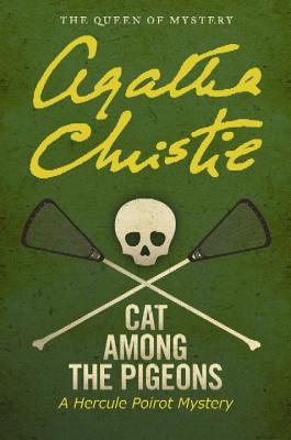 Cat Among the Pigeons: A Hercule Poirot Mystery - Christie, Agatha