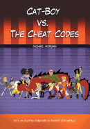 Cat-Boy vs. the Cheat Codes