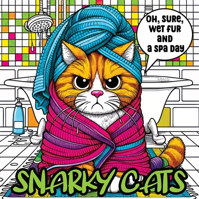 Cat Coloring Book for Adults: A Snarky and Sassy Collection for Cat Lovers Seeking Relaxation and Humor - Temptress, Tone