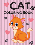 Cat Coloring Book: The Big Cat Coloring Book for Girls, Boys and All Kids Ages 4-8 with 30 Illustrations
