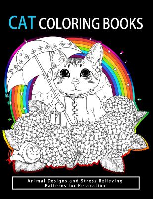 Cat Coloring Books: Cats & Kittens for Comfort & Creativity for adults, kids and girls - Cat Coloring Books, and Tamika V Alvarez