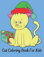 Cat Coloring Books For Kids: Cat Coloring Book For kids 40 Pages, Simple And Fun Designs 8.5 x 11" Coloring Book .