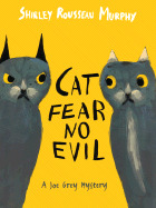 Cat Fear No Evil: A Joe Grey Mystery - Murphy, Shirley Rousseau