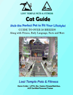 Cat Guide: Lost Temple Pets: Over 50 Breeds of Cats