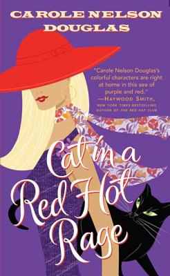 Cat in a Red Hot Rage - Douglas, Carole Nelson