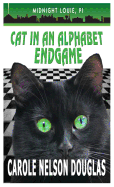 Cat in an Alphabet Endgame: A Midnight Louie Mystery