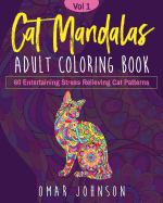 Cat Mandalas Adult Coloring Book Vol 1