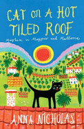 Cat on a Hot Tiled Roof: Mayhem in Mayfair and Mallorca