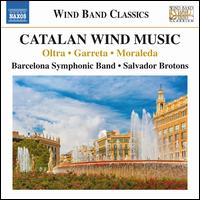 Catalan Wind Music - Barcelona Symphonic Band; Salvador Brotons (conductor)