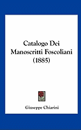 Catalogo Dei Manoscritti Foscoliani (1885)