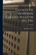 Catalogue (Bowdoin College Bulletin No. 291); 1948-1949