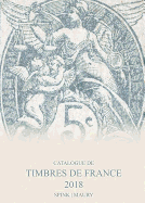 Catalogue de Timbres de France 2018: 121st Edition