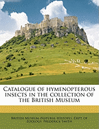 Catalogue of Hymenopterous Insects in the Collection of the British Museum Volume PT 4